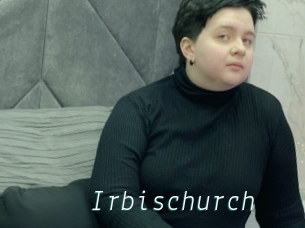 Irbischurch