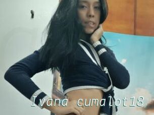 Ivana_cumalot18