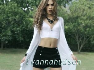 Ivannahudson