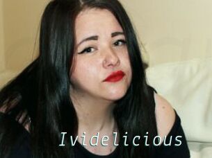 Ividelicious