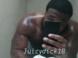 Juicydick18