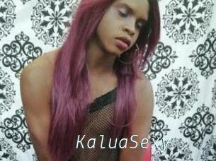 KaluaSexy