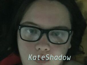 KateShadow