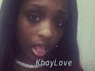 KhayLove