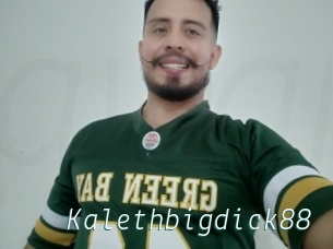 Kalethbigdick88