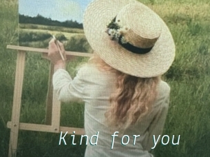 Kind_for_you