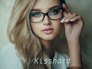 Kisshard