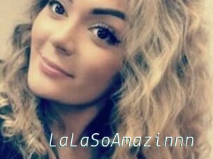 LaLaSoAmazinnn