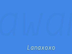 Lanaxoxo