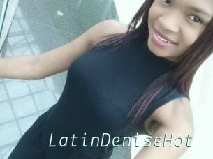 LatinDeniseHot