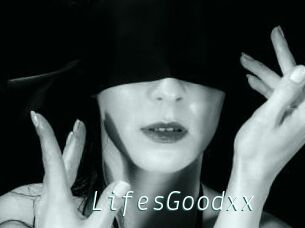 LifesGoodxx