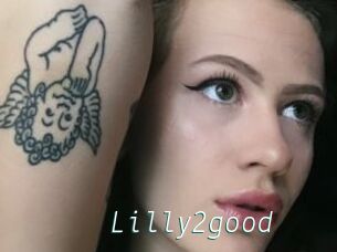 Lilly2good