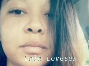 Lola_Lovesex