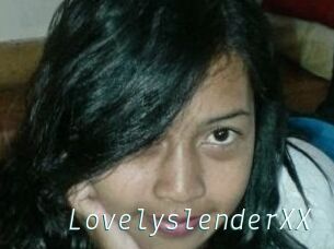 LovelyslenderXX