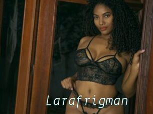 Larafrigman