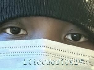 Lildudedick19