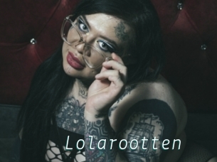 Lolarootten