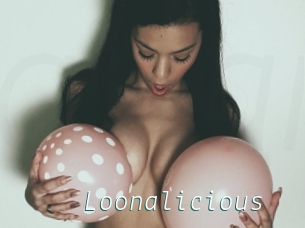 Loonalicious