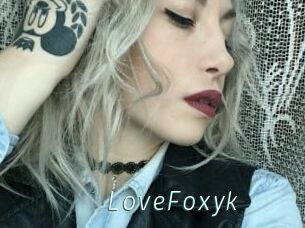LoveFoxyk