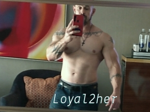 Loyal2her