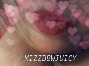MIZZBBWJUICY