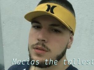 Macias_the_tallest