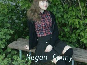 Megan_funny