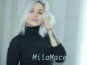MilaMace