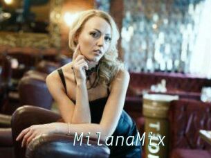 MilanaMix