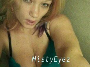 MistyEyez