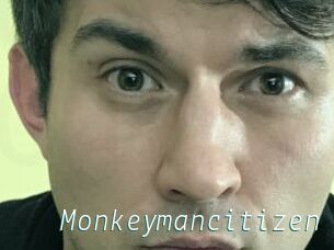 Monkeymancitizen