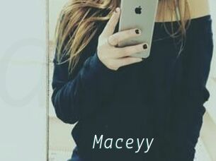 Maceyy