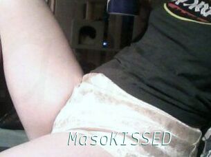MasoKISSED