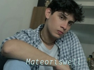 Mateoriswell