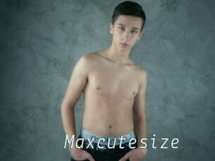 Maxcutesize
