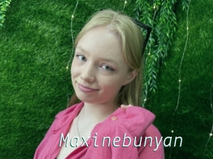 Maxinebunyan