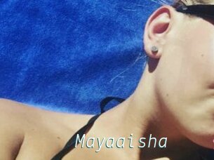 Mayaaisha