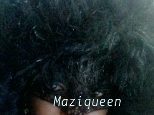 Maziqueen
