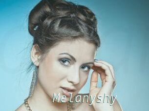 Melanyshy