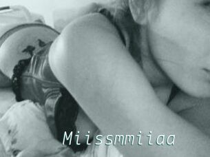 Miissmmiiaa