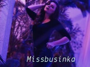 Missbusinka