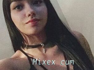 Mixex_cum