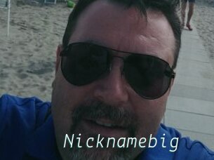 Nicknamebig