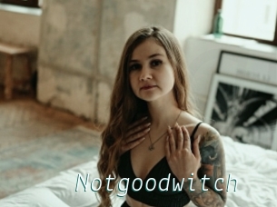 Notgoodwitch