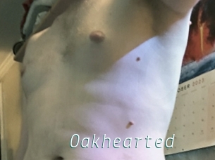 Oakhearted