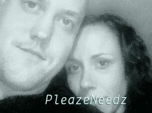 PleazeNeedz