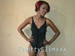 PrettySlimxxx