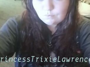 PrincessTrixieLawrence