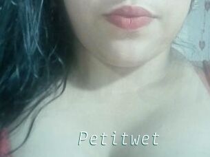 Petitwet