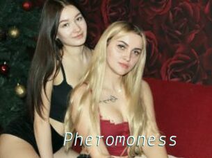 Pheromoness